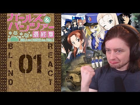 Teeaboo Reacts - Girls und Panzer Das Finale 1 - Baited and Outsmarted
