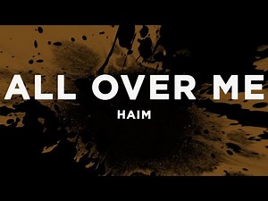 HAIM - All over me (Lyrics)