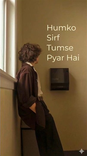 ❤️ Humko Sirf Tumse Pyar Hai | Song Lyrics Status ❤️ #LyricsStatus