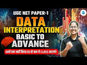 UGC NET Paper 1 Data Interpretation | Basic to Advance DI Complete Revision by Ayushi Mam | JRFAdda