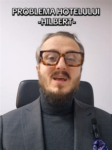 PROBLEMA HOTELULUI HILBERT -Infinit vs. Infinit- Un hotel cu număr infinit de camere. Toate ocupate. Vine un nou oaspete. Unde îl cazezi? Soluția: Muți oaspetele din camera 1 în camera 2. Pe cel din 2 în 3. Pe cel din 3 în 4. La infinit. Dar acum vin infinit de oaspeți noi. Ce faci? Soluția: Muți oaspetele din camera n în camera 2n (numerele pare). Rezultat: Toate camerele impare se eliberează. Matematicianul David Hilbert (1862-1943) a creat acest paradox pentru a arăta: Infinit Infinit = Tot I