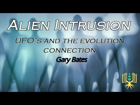 Alien Intrusion - Gary Bates - Part 2