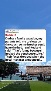 282K views · 3.5K reactions | update 2. During a family vacation, my parents told me to sleep on the couch so my brother could have the bed. I smirked and said, that's funny because I booked the penthouse suite. -#reels #askreddit #redditstories #reddit #redditposts #aita #redditstorie | Viral Way 3.5 | Facebook