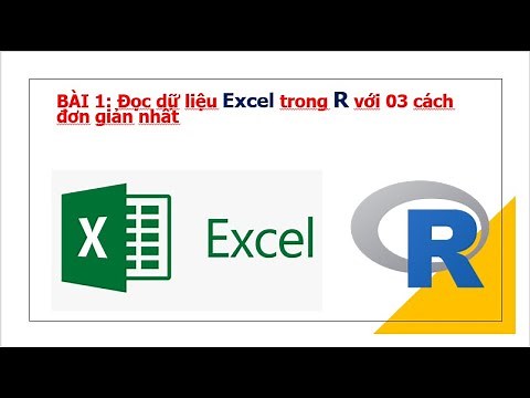 Bài 1: 3 cách đọc dữ liệu Excel trong R Studio đơn giản nhất - 3 easy ways to read Excel file for R