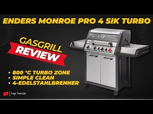 Enders MONROE PRO 4 SIK TURBO review – The best gas grill at a reasonable price in 2025?