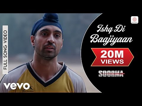 Ishq Di Baajiyaan Full Video - Soorma | Diljit Dosanjh, Taapsee | Shankar Ehsaan Loy | Gulzar