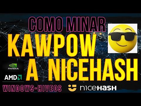 COMO MINAR KAWPOW A NICEHASH Y RECIBIR PAGOS EN BITCOIN - WINDOWS Y HIVEOS - NVIDIA Y AMD