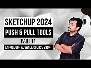 PUSH & PULL TOOL - Learn SketchUp Tutorial for Architecture & Interior Design | Part 11