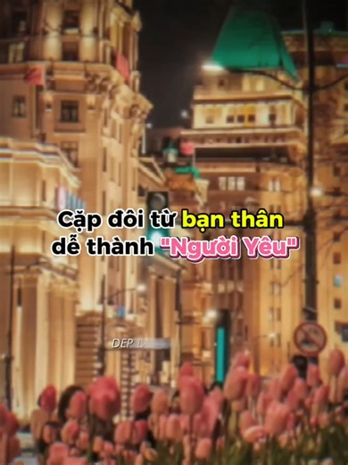 Cặp đôi từ Bạn Thân: Hành trình thành Người Yêu