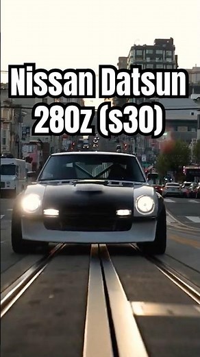 Nissan Datsun 280Z (s30/s130) #vuv #retrocar #driftcar #sportscar #cars