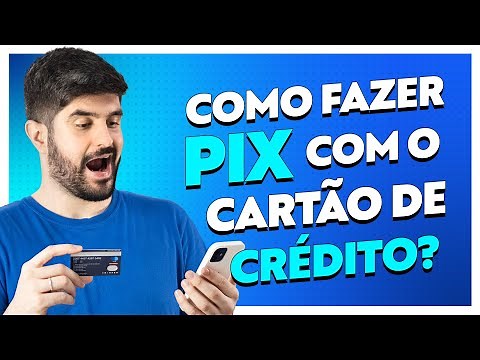 Como Fazer PIX Com Cartão de Crédito? Saiba Fazer PIX Sem Ter Dinheiro na Conta - Acordo Certo