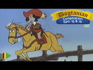 Dogtanian and the three Muskehounds - 15-16 | Compilation |