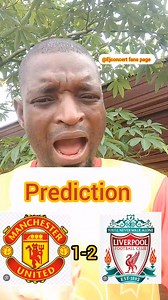 22 reactions · 72 shares | Predict correct scores between Man United vs Liverpool match and be entitled to 5k | Ejconcert fans page | Facebook
