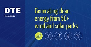 We have a clean vision for Michigan. We're adding more wind and solar energy projects every year, reducing carbon emissions and creating a more sustainable future for all. Learn more at dtecleanenergy.com. | DTE Energy