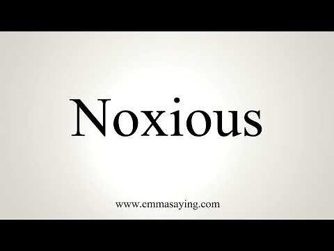 How To Pronounce Noxious