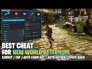 NEW WORLD AETERNUM CHEAT / HACK 🎯 Aimbot ⛏️ Farm Bot 👁️ ESP ⚡ Speed Hack 🔒 HWID Spoofer