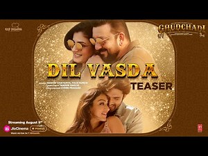 GHUDCHADI: Dil Vasda (Teaser) | Sanjay Dutt, Parth, Raveena Tandon, Khushalii|Tanishk,Raghav,Tulsi K