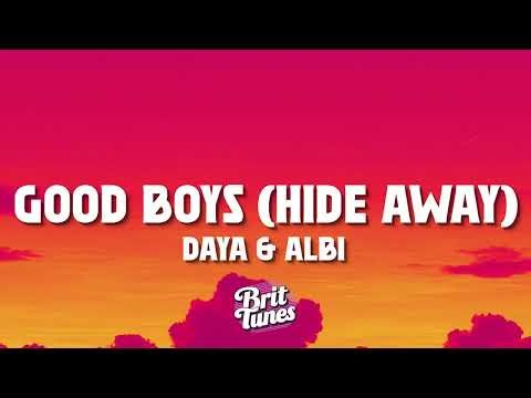 Daya - Good Boys (Hide Away) (Lyrics)