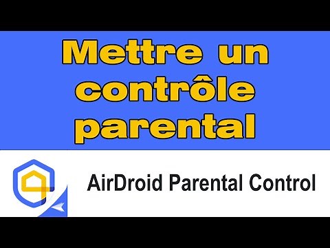 Comment utiliser AirDroid pour mettre un contrôle parental sur un téléphone iPhone ou Android