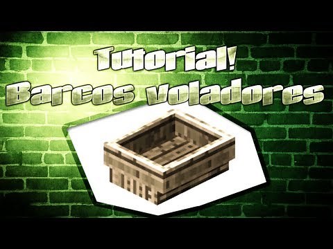 Tutorial Minecraft, barco volador.