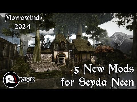 Morrowind 2024 - 5 New Mods for Seyda Neen | Player Homes