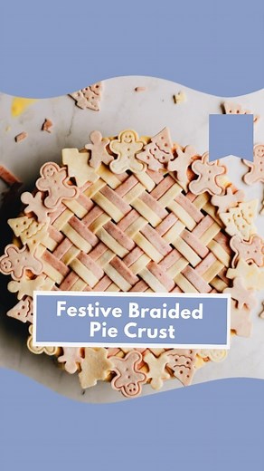 PIE DECORATING TIP 🥧 We’re obsessed with this festive braided pie crust and extra special details. Watch til the end for the final result ✨ (via @momentsofsugar) | Brit Co
