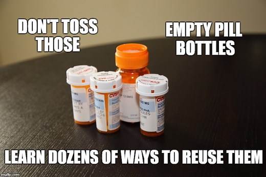 How to Reuse, Repurpose, and Recycle Empty Pill Bottles