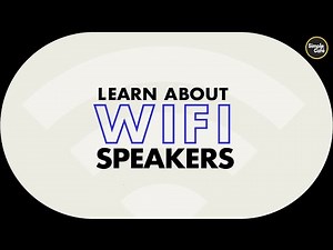 Wifi Speaker (How They're Different)