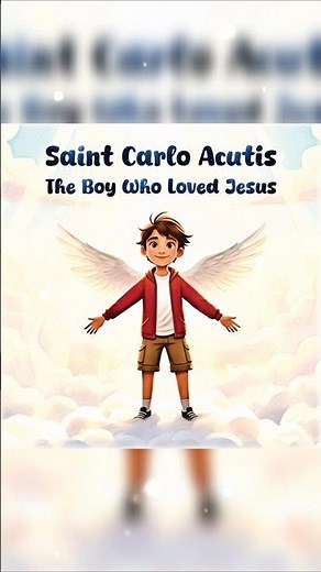 Saint Carlo Acutis: The Boy Who Loved Jesus | Catholic Story for Kids