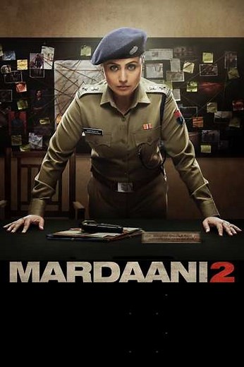 Mardaani 2 - Movie