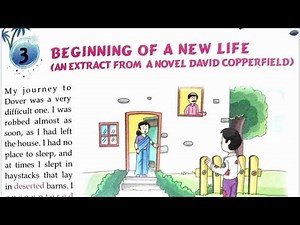 BEGINNING OF A NEW LIFE (PART 1) / CLASS-7/ ENGLISH/ CHAPTER -3/ LINE BY LINE HINDI EXPLANATION