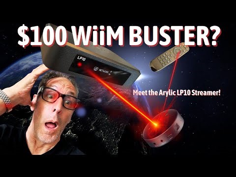 $100 WiiM BUSTER? Meet the ARYLIC LP10 Streamer!