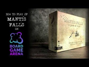 Mantis Falls - BoardGameArena Tutorial