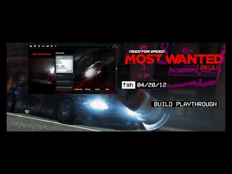 Need for Speed Most Wanted 2012 | April 20, 2012 "fgh" build playthrough