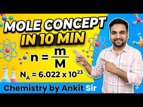 Mole Concept in 10 Minutes | Class 11 Chemistry | Mole Formula, Avogadro Number & Numericals