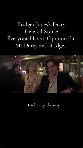 Bridget Jones’s Diary Deleted Scene: Everyone's Opinion