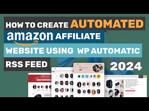 How to Create Auto Amazon affiliate Website using WP Automatic Plugin | Wordpress tutorial