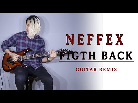 NEFFEX - Fight Back - John Wildfire (Guitar Remix)