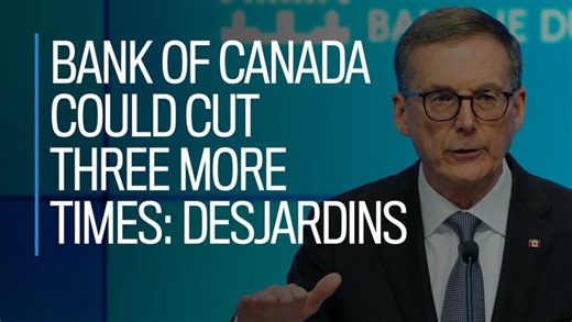 Bank of Canada could cut three more times: Desjardins