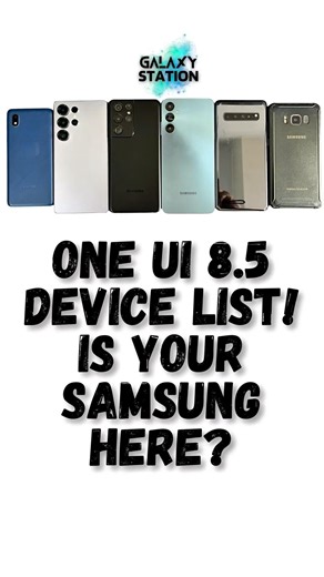 Will Your Samsung Get One UI 8.5? Eligible Devices List #oneui85