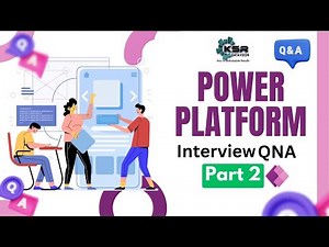 Must-Know Power Platform Interview Insights - Part 2