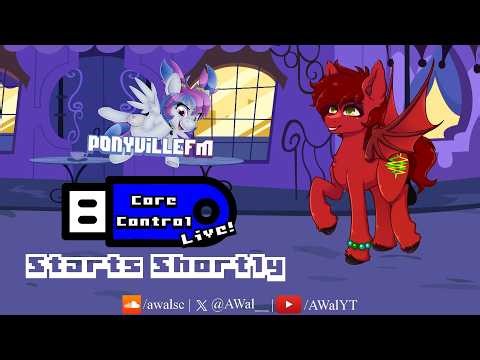 Core Control Live on PonyvilleFM - March 20th, 2026