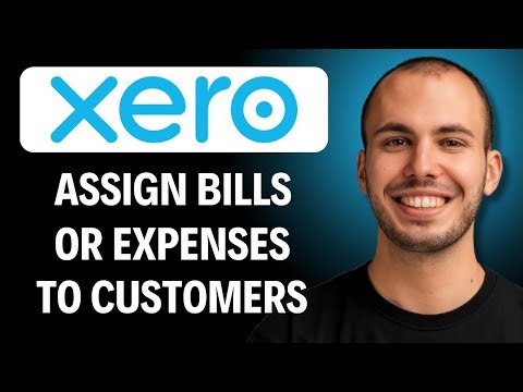 How to Assign Bills or Expenses to Customers in Xero (2026 Tutorial)