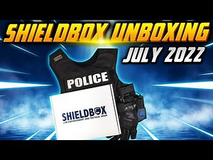 July 2022 Shieldbox Unboxing
