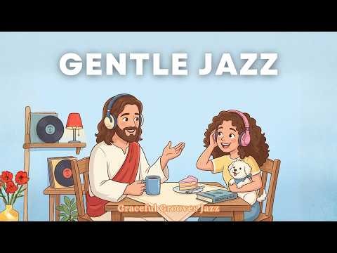 📖 Christian Jazz for Working & Study ☕ Gospel of John | Smooth Christian Jazz with Groove