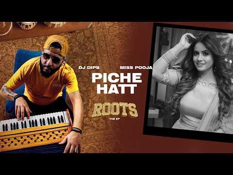 Piche Hatt (Full Song) : DJ Dips | Miss Pooja | ROOTS | Latest Punjabi Songs 2026 - RMG