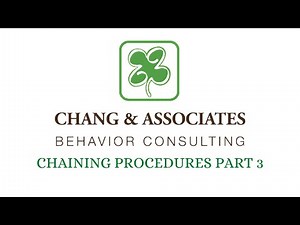 ABA Term: Chaining Procedures Part 3