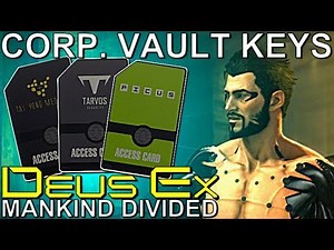 ALL 3 Keycards & Corporate Vault Guide - Deus Ex: Mankind Divided
