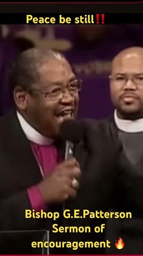 Bishop G.E.Patterson-Sermon of encouragement 🔥Speak to your storm‼️🙌🏾