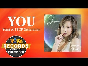 You - Yumi of PPOP Generation (Official Lyric Video)